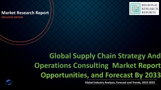 Supply Chain Strategy And Operations Consulting Market Demand and Growth Analysis with Forecast up to 2033