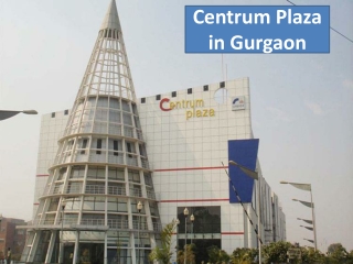 Office Space for Rent in Gurgaon | Office Space in Centrum Plaza