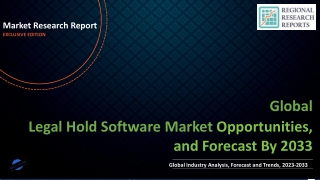 Legal Hold Software Market to Showcase Robust Growth By Forecast to 2033