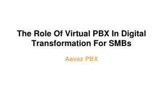 The Role Of Virtual PBX In Digital Transformation For SMBs