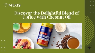 Coffee with coconut oil