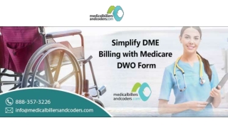 Simplify DME Billing with Medicare DWO Form