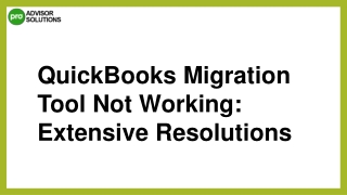 Best Methods To Deal With QuickBooks Migration Tool Not Working