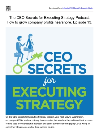 The CEO Secrets for Executing Strategy Podcast. How to grow company profits nearshore. Episode 13.