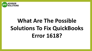 Best Methods To Deal With QuickBooks Error 1618