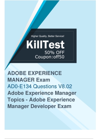 Up-to-Date AD0-E134 Exam Materials - Get Success in Adobe AD0-E134 Exam