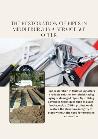 The Restoration of Pipes in Middleburg is a Service We Offer