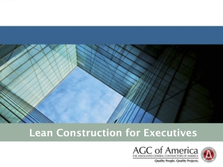 Lean Construction for Executives
