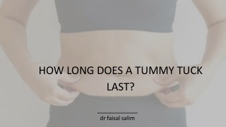 How Long Does A Tummy Tuck Last