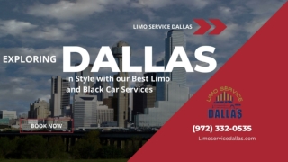 Exploring Dallas in Style with our Best Limo and Black Car Services