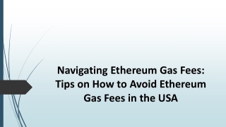 Navigating Ethereum Gas Fees: Tips on How to Avoid Ethereum Gas Fees in the USA