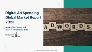 Digital Ad Spending Market Report 2023 | Insights, Analysis, And Forecast 2032