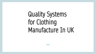 Quality Systems for Clothing Manufacture In UK