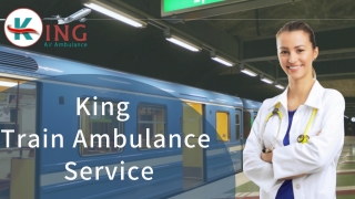 King Train Ambulance in Patna & Ranchi