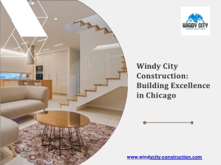 Windy City Construction Building Excellence in Chicago