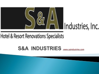 S&A Industries - Five-Star hotel renovation