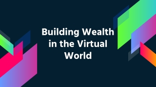 Building Wealth in the Virtual World: The Metaverse NFT Marketplace