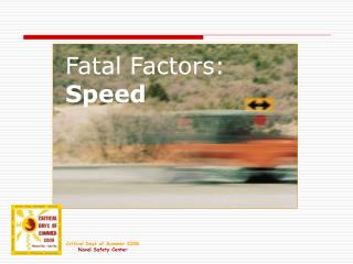 Fatal Factors: Speed
