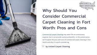 Why Should You Consider Commercial Carpet Cleaning in Fort Worth Pros and Cons