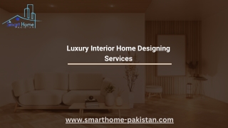 Luxury Interior Home Designing Services