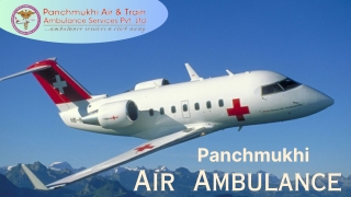 Use Highly Advanced Medical Tools by Panchmukhi Air Ambulance Services in Kolkata and Guwahati