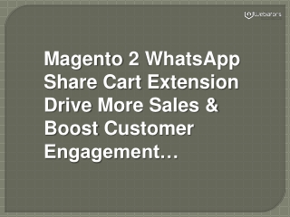 Magento 2 WhatsApp Share Cart Extension Drive More Sales & Boost Customer Engage