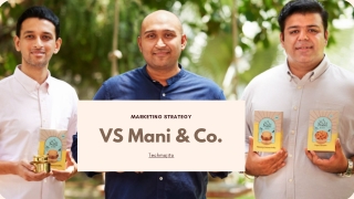 How Digital Marketing helped VS Mani &amp; Co. | Marketing Strategy