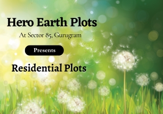 Hero Earth Plots At Sector 85 Gurugram - Welcome to your new home