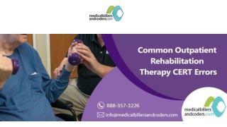 Common Outpatient Rehabilitation Therapy CERT Errors