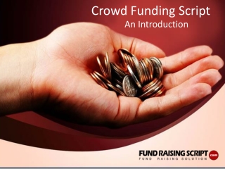 Crowd Funding Script: An introduction