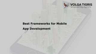 Best Frameworks for Mobile App Development | Volga Tigris