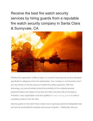 Receive the best fire watch security services by hiring guards from a reputable fire watch security company in Santa Cla