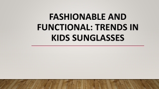 Fashionable and Functional: Trends in Kids Sunglasses