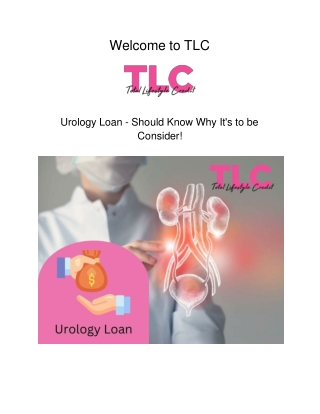 Urology Loan -  Should Know Why It's to be Consider!