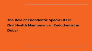 The Role of Endodontic Specialists in Oral Health Maintenance