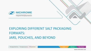 Exploring Different Salt Packaging Formats: Bottles, Pouches, and Beyond