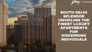 South Delhi Splendor Unveiling the Finest Luxury Apartments for Discerning Individuals