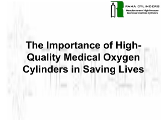 The Importance of High-Quality Medical Oxygen Cylinders in Saving Lives