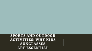 Sports and Outdoor Activities: Why Kids Sunglasses Are Essential