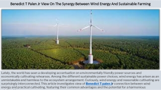 Benedict T Palen Jr View On The Synergy Between Wind Energy And Sustainable Farm