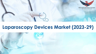 Laparoscopy Devices Market Outlook and Overview to 2029