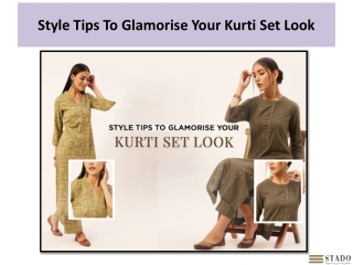 Style Tips To Glamorise Your Kurti Set Look