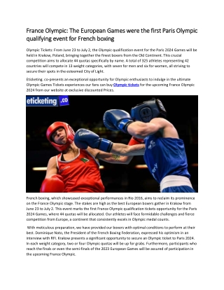 France Olympic The European Games were the first Paris Olympic qualifying event for French boxing