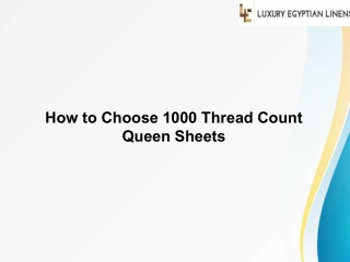 How to Choose 1000 Thread Count Queen Sheets