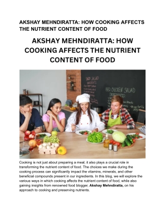 AKSHAY MEHNDIRATTA: HOW COOKING AFFECTS THE NUTRIENT CONTENT OF FOOD