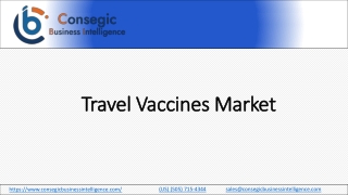 Travel Vaccines Market Impact on Market Dynamics 2023-2030