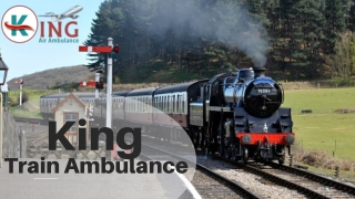King Train Ambulance Service in Patna and Ranchi