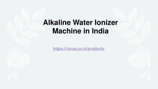 Alkaline Water Ionizer Machine in India