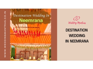 Destination Wedding in Neemrana