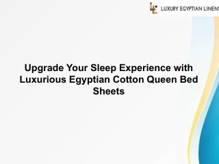 Upgrade Your Sleep Experience with Luxurious Egyptian Cotton Queen Bed Sheets